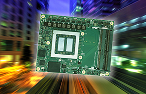 Computer-On-Module delivers scalable performance for industrial, medical and server applications