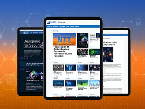 Mouser explores cybersecurity challenges through technical resource hub