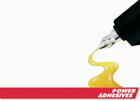 Powerful website from Power Adhesives