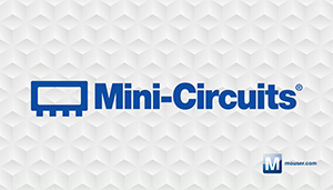 Mouser Electronics and Mini-Circuits expand distribution deal globally